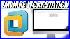 How To Download U0026 Install Vmware Workstation 17 Pro Licencia Full 2023