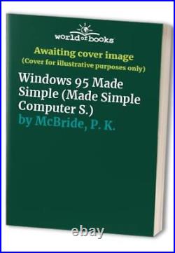 Windows 95 Made Simple Made Simple, McBride, P. K