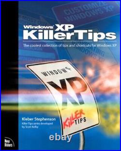 Windows XP Killer Tips, Stephenson, Kleber
